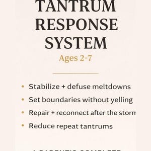 Puede incluir: Una guía de color crema titulada "Tantrum Response System" para niños de 2 a 7 años. La guía promete ayudar a estabilizar los berrinches, establecer límites, reparar relaciones y reducir los berrinches. Es una guía completa de respuesta a crisis para padres.