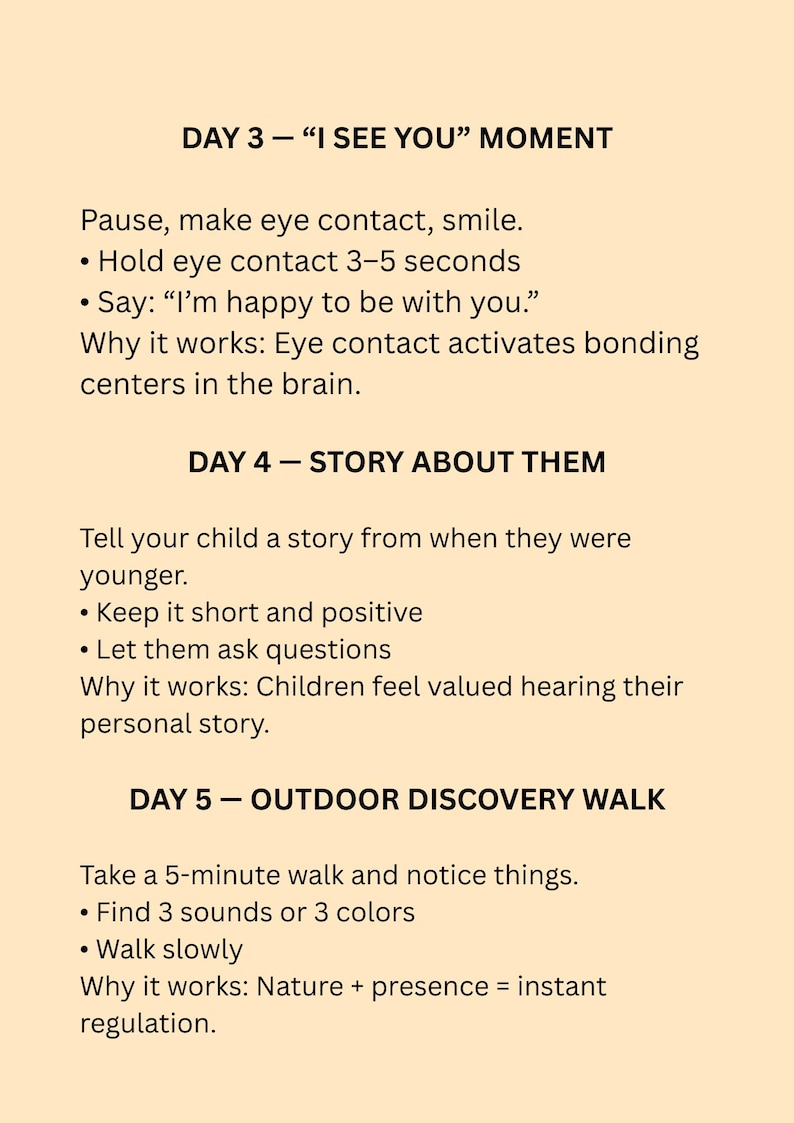 May include: A beige infographic with black text detailing three daily activities: "I See You" Moment, "Story About Them," and "Outdoor Discovery Walk." Each section includes instructions and the reasoning behind the activity.