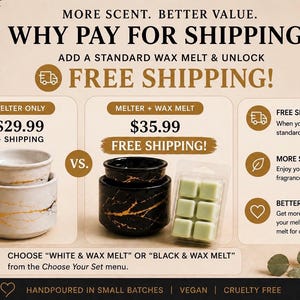 May include: A comparison graphic featuring a white marble-patterned wax melter and a black marble-patterned wax melter with a six-cube pack of light green wax melts. The text reads: MORE SCENT. BETTER VALUE. WHY PAY FOR SHIPPING? FREE SHIPPING!