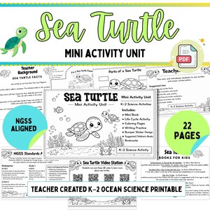May include: A printable K-2 ocean science mini-activity unit featuring sea turtles. The unit includes a mini-book, life cycle activity, coloring pages, and writing practice. The design is aligned with NGSS standards and includes 22 pages.