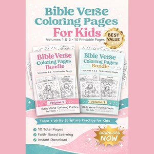 May include: Two bundles of Bible Verse Colouring Pages for Kids. The covers read "Bible Verse Colouring Pages Bundle" and "Volumes 1 & 2". The image includes text that says "Trace + Write Scripture Practice for Kids" and "Download Now".