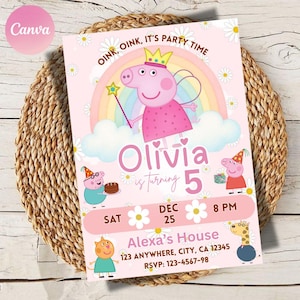 May include: A pink birthday party invitation with a cartoon pig wearing a crown and holding a wand. The invitation includes the text "Olivia is turning 5", date, time, and party details. The design includes a rainbow, daisies, and other cartoon characters.