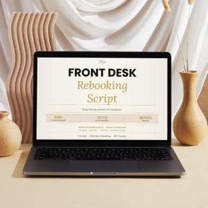 Puede incluir: Una pantalla de ordenador portátil que muestra el texto The FRONT DESK Rebooking Script, Stop losing clients at checkout, $1M+ Revenue Managed, 10 Yrs Luxury Operations, 38-61% Retention, Word-for-word scripts, Instant download, 5 Scripts, Objection Handling, KPI Tracker.