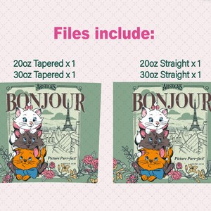 May include: A set of four sublimation blanks featuring the Disney movie The Aristocats. The design includes the three kittens from the movie, Marie, Berlioz, and Toulouse, in front of the Eiffel Tower. The text "Bonjour" is written in a vintage font above the kittens. The text "Picture Purr-fect!" is written below the kittens. The blanks are available in two sizes: 20oz tapered and 30oz tapered.