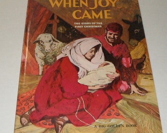 When Joy Came The Story of The First Christmas by Pauline Palmer Meek Illustrated by Shannon Stirnweis Vintage A Big Golden Book