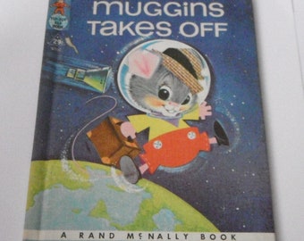 Muggins Takes Off by Marjorie Barrows illustrated by Anne Sellers Leaf Vintage Tip Top Elf Book Rand McNally