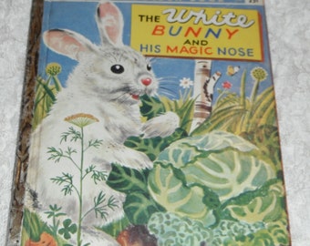 The White Bunny and His Magic Nose Vintage A Little Golden Book by Lily Duplaix Pictures by Feodor Rojankovsky  A Edition