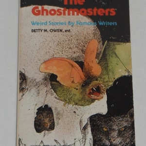 The Ghostmasters Weird Stories by Famous Writers Betty M Owen ed. vintage Scholastic Book 1976