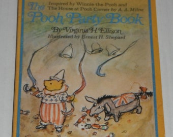 The Pooh Pary Book by Virginia H. Ellison Illustrated by Ernest H. Shepard Vintage Softcover Book 1973