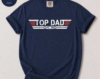 Top Dad T-Shirt, lustiges Maverick Pilot T-Shirt, Luftfahrt Grafikshirt, Weihnachtsgeschenk von Tochter oder Sohn, cooles Papa Geschenk für Männer
