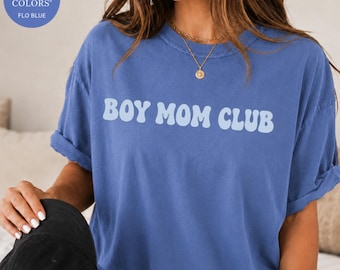 Boy Mom Club Shirt, Boy Mama TShirt, Mom of Boys Tee, New Mom Gift, Trendy Motherhood Shirt, Cute Mama Graphic Tee, Mother's Day Gift