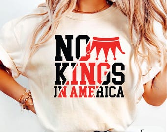 No Kings In America Shirt, Patriotic USA Tee, Anti Monarchy Shirt, Freedom Graphic Tee, American Pride Gift, USA Flag Shirt