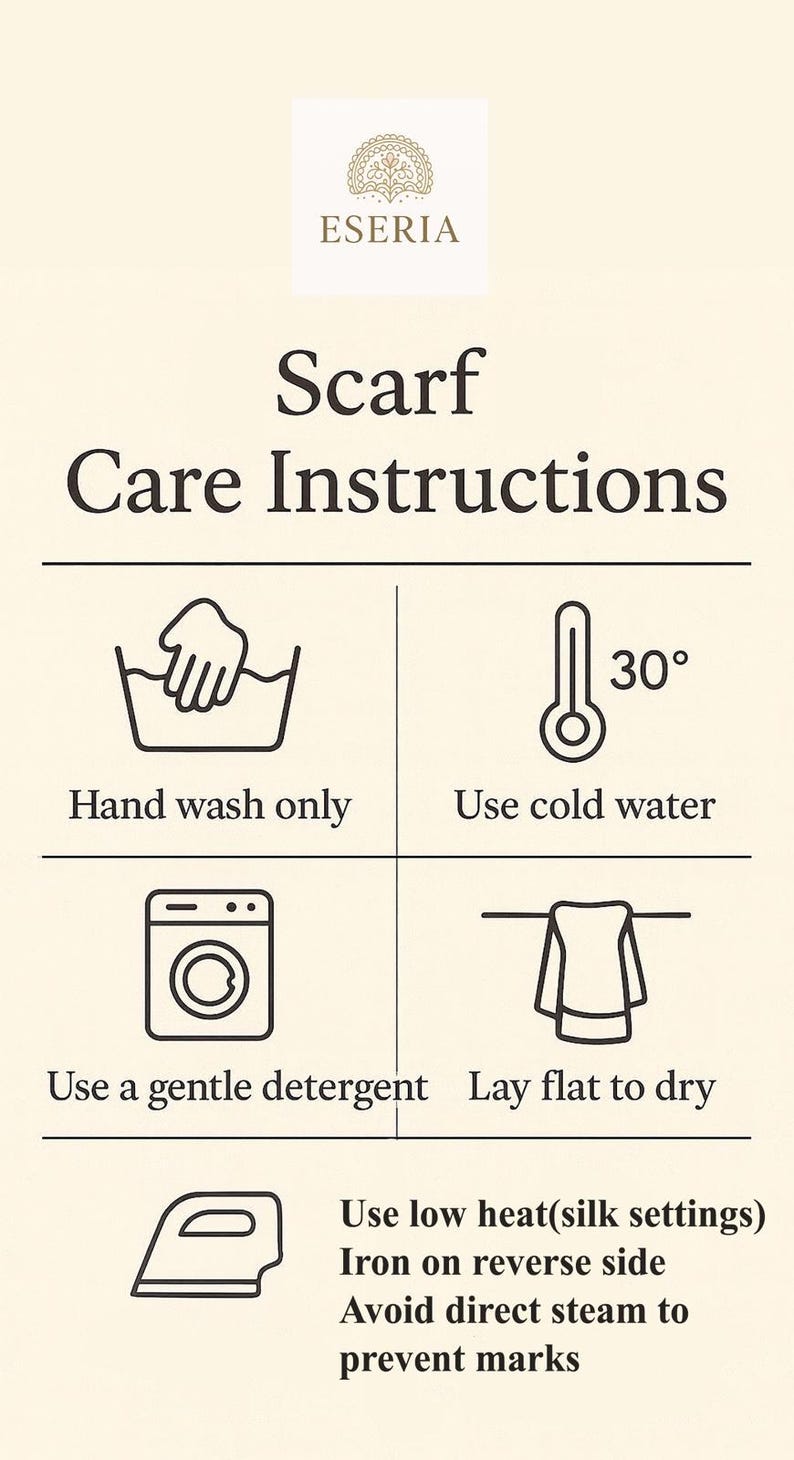 May include: Cream-colored graphic with scarf care instructions. Includes icons for hand washing, cold water (30&deg;), gentle detergent, and laying flat to dry. Also, instructions for low heat ironing on the reverse side.