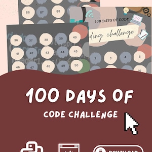Könnte beinhalten: Digitalgrafik mit dem Text "100 Days of Code Challenge". Das Design umfasst nummerierte Kreise, Programmier-Symbole und das Wort "Download". Das Farbschema ist hauptsächlich braun, grau und weiß.