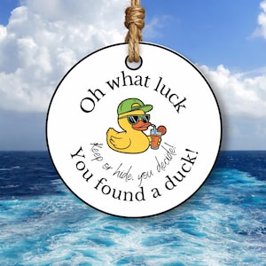 Cruising Duck Tags, You’ve been ducked, Oh what luck you found a duck, Ducking Tags, Yellow Rubber Duck Tag, Cruise Duck Tags