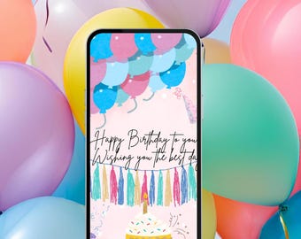 May include: A smartphone displays a birthday greeting against a backdrop of colorful balloons. The phone's screen features text that reads "Happy Birthday to you, Wishing you the best day." A cupcake with a lit candle and the number 15 is also visible.