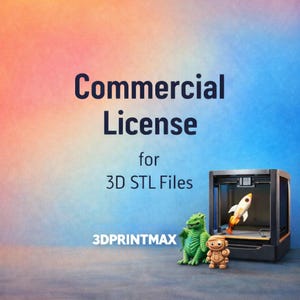 May include: Image promoting a commercial license for 3D STL files. The text "Commercial License for 3D STL Files" is displayed. A 3D printer, a green dinosaur, a small robot, and a rocket are also shown. The logo "3DPRINTMAX" is at the bottom.