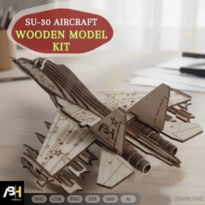 Puede incluir: Un kit de modelo de madera de un avión SU-30. El modelo está hecho de madera de color claro y presenta diseños detallados cortados con láser. El texto "SU-30 AIRCRAFT WOODEN MODEL KIT" se muestra encima del modelo. El kit incluye archivos SVG, CDR, PNG, EPS, DXF y AI.