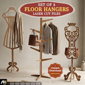 May include: Three wooden floor hangers are displayed, each with a unique design. The text "SET OF 3 FLOOR HANGERS LASER CUT FILES" is at the top. One hanger resembles a dress form, another a tree, and the third a decorative form. The image includes a "Instant Download" badge.