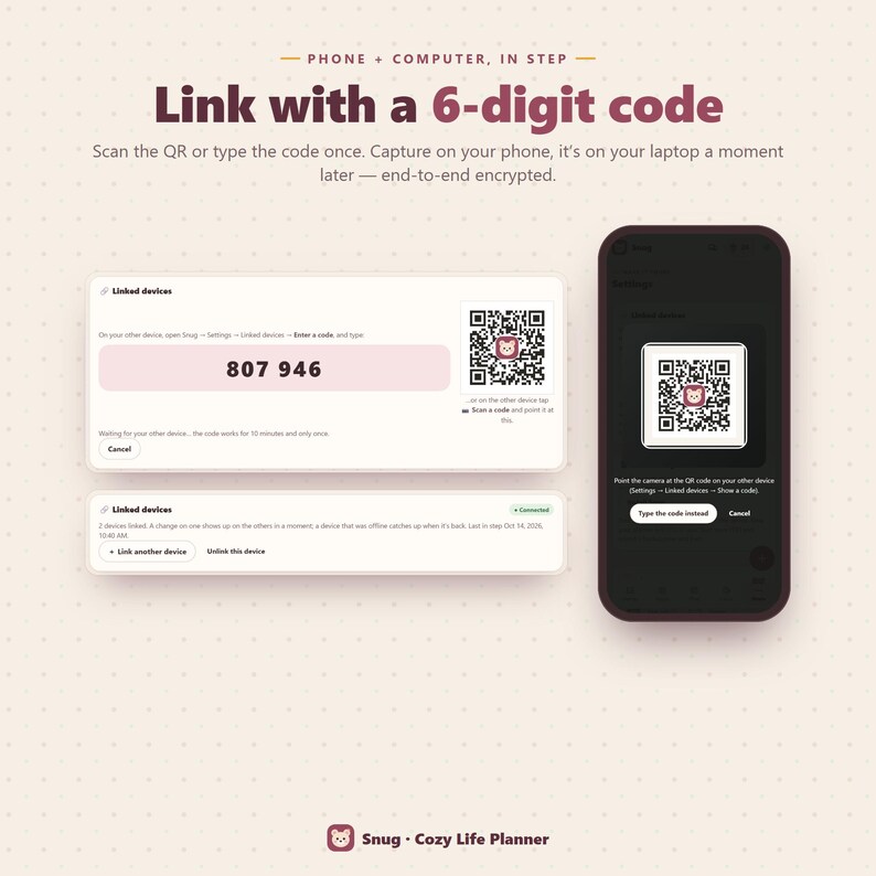 May include: A digital interface for Snug Cozy Life Planner showing a 6-digit code 807 946, a QR code, and instructions for linking a phone and computer. The screen displays Linked devices, settings, and a prompt to scan or type the code.