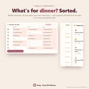 May include: A digital meal planner interface titled Meals & Groceries: What's for dinner? Sorted. It displays a weekly meal plan grid with breakfast, lunch, and dinner columns, a grocery list, and a recipe box. The Snug Cozy Life Planner logo is at the bottom.