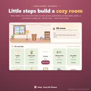 May include: A digital interface for the Snug Cozy Life Planner app, featuring a room customisation screen with a brown bear character, a shop menu for virtual items like candles and plants, and text stating Little steps build a cosy room.