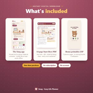 May include: A digital download set featuring the Snug app interface, a 14-page Start Here PDF guide, and a ZIP file of bonus printables including planner pages, colouring boards, and wallpapers. The layout includes text labels and buttons.