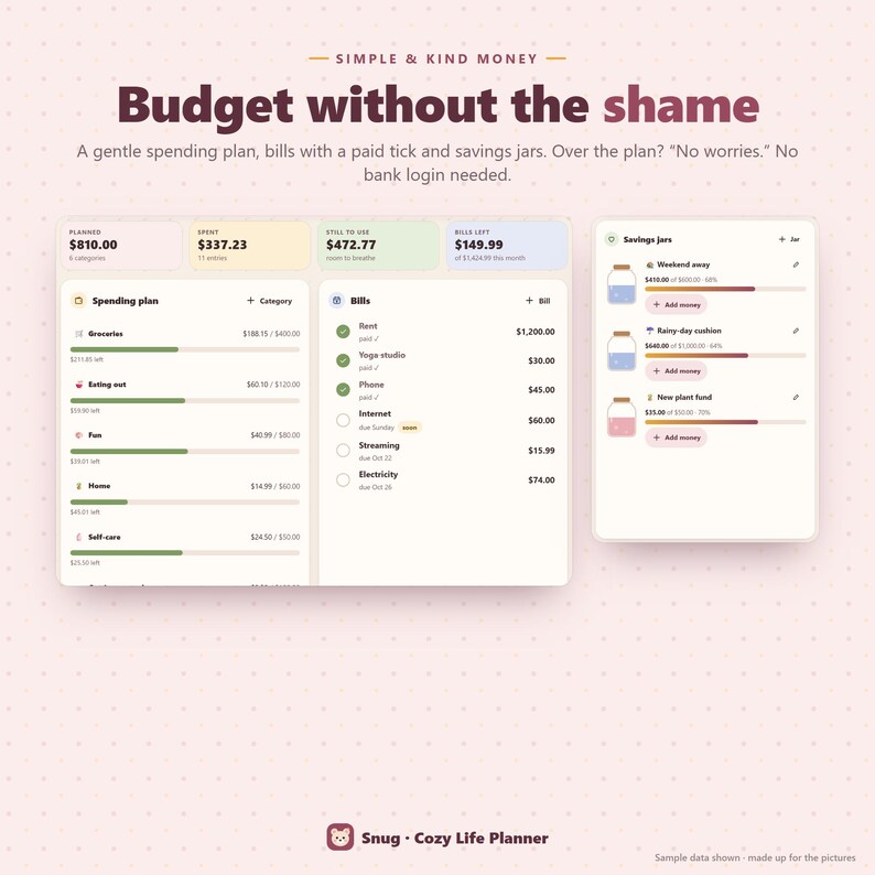 May include: A digital budget planner interface titled Simple & Kind Money: Budget without the shame. It displays spending plans, bills with paid checkmarks, and savings jars with progress bars. The Snug Cozy Life Planner logo is at the bottom.