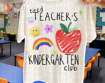 Kindergarten Teacher Png, Doodle Teacher png, Coquette Teacher png, Gift for Teacher,   Kindergarten Shirt Design, Tired Teacher Club png