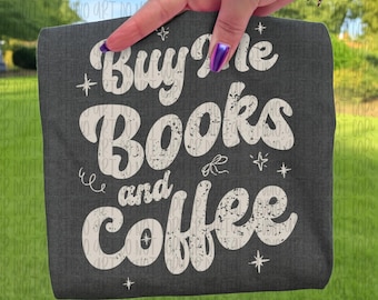 Book Coffee Lover Png, Bookish Digital Download, Book Shirt Design, Reading Book Club png, Reading Sweatshirt, Trendy Bookish png