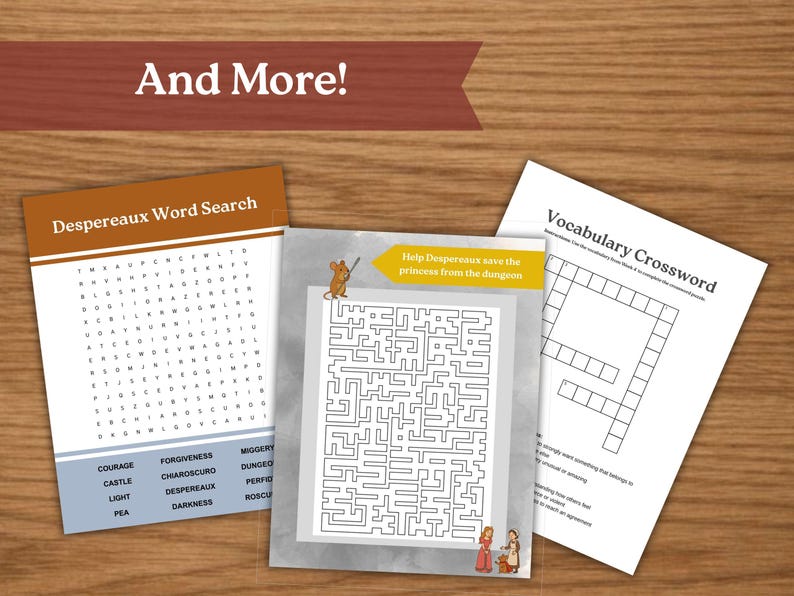 May include: Three printed activity sheets on a wooden surface. The sheets include a word search, a maze, and a crossword puzzle. The word search is titled "Despereaux Word Search". The maze has the text "Help Despereaux save the princess from the dungeon".