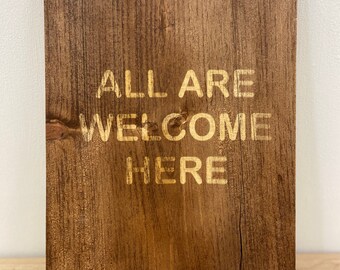 Letrero de madera grabado / Todos son bienvenidos aquí, decoración rústica