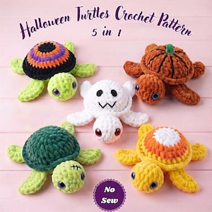 May include: Five plush crochet turtles with Halloween themes, including a pumpkin, ghost, and candy corn design. The text reads Halloween Turtles Crochet Pattern 5 in 1 and No Sew. Each turtle features soft yarn, large plastic eyes, and distinct colors.