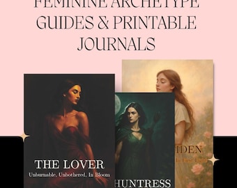 Lover + Huntress + Maiden (3 PDF Set) — Feminine Archetype Guides & Printable Journals