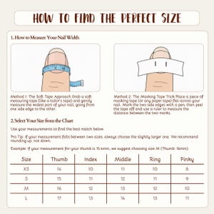 May include: A guide titled "HOW TO FIND THE PERFECT SIZE" with instructions on measuring nail width using a soft tape or masking tape. Includes a size chart with thumb, index, middle, ring, and pinky measurements in millimeters.