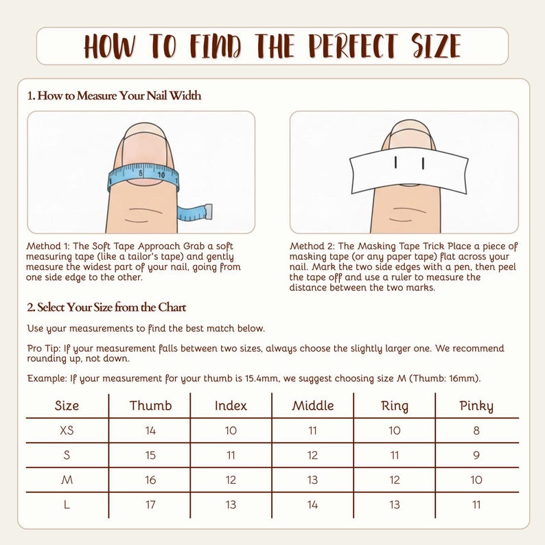 May include: A guide titled "HOW TO FIND THE PERFECT SIZE" with instructions on measuring nail width using a soft tape or masking tape. Includes a size chart with thumb, index, middle, ring, and pinky measurements in millimeters.
