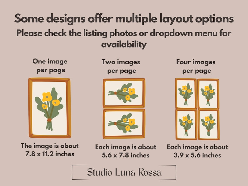 K&ouml;nnte beinhalten: Eine informative Grafik mit dem Titel Studio Luna Rossa, die drei Layout-Optionen f&uuml;r Blumendrucke zeigt. Sie zeigt ein Bild pro Seite mit 19,8 x 28,4 cm, zwei Bilder pro Seite mit 14,2 x 19,8 cm und vier Bilder pro Seite mit 9,9 x 14,2 cm.