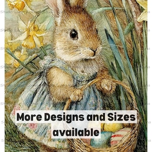 May include: Watercolor illustration of a brown rabbit wearing a blue dress and holding a basket of Easter eggs. The image includes yellow daffodils and the text "More Designs and Sizes available."