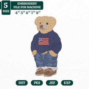 May include: An embroidery file for a machine featuring a teddy bear wearing a blue sweater with an American flag design, blue jeans, and brown shoes. The image includes text indicating sizes from 4" to 8".