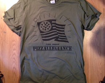 PIZZALLEGIANCE military green tee pizza trollz gildan ring spun 64000