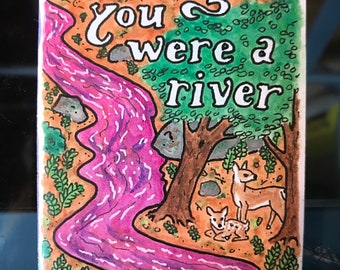 I thought you were a river (minicomic)