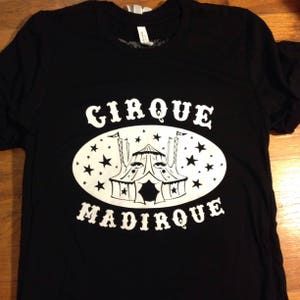 CIRQUE MADIRQUE CREW tee shirt canvas 3001