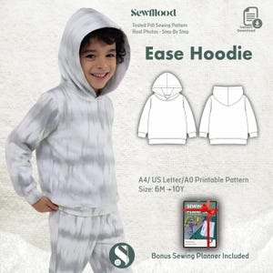 May include: A child wearing a tie-dye hoodie and matching sweatpants. The image includes a line drawing of a hoodie and text that reads "Ease Hoodie" and "A4/US Letter/A0 Printable Pattern Size: 6M -> 10Y". A bonus sewing planner is included.
