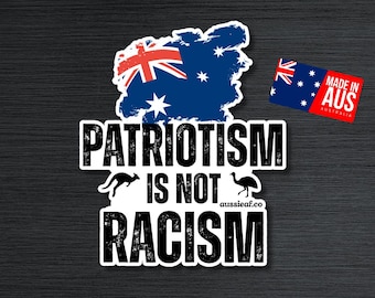 Patriotism is not Racism Australian Flag Car Bumper Sticker