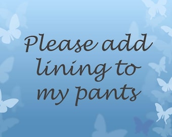 Add Lining to Your Pants