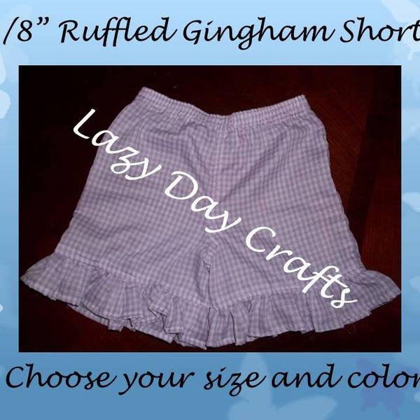 Girls Ruffled Gingham Check Shorts  - Infant and Toddler Girls Size Newborn/3M to Size 7 - Many Colors Available