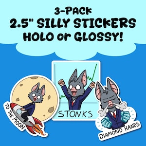 May include: A 3-pack of 2.5-inch silly stickers with a bat cartoon character in a suit. One sticker shows the bat on a rocket ship with the text "TO THE MOON". Another says "STONKS", and the last says "DIAMOND HANDS".