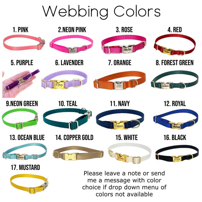 May include: A chart of 17 different colors of webbing for dog collars. The colors are arranged in rows of four, with the color name and number listed below each sample. The colors include pink, neon pink, rose, red, purple, lavender, orange, forest green, neon green, teal, navy, royal, ocean blue, copper gold, white, black, and mustard.