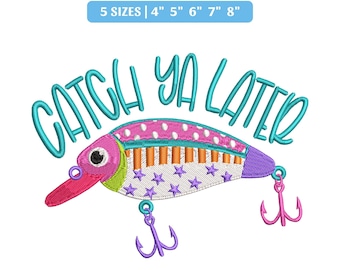 Catch Ya Later Fishing Lure Embroidery File, Preppy Summer Design (Instant Download)