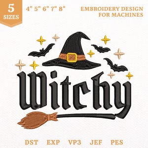 Puede incluir: Un diseño de bordado para máquinas con un sombrero de bruja negro con hebilla dorada, murciélagos negros y estrellas amarillas. El texto "Witchy" está en fuente gótica negra, con una escoba marrón debajo. Incluye 5 tamaños: 4", 5", 6", 7", 8".